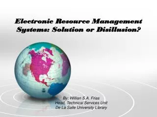 Electronic Resource Management Systems: Solution or Disillusion?