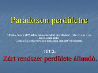 t tel z rt rendszer perd lete lland