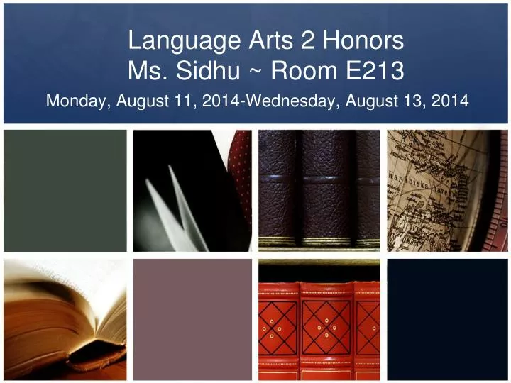 language arts 2 honors ms sidhu room e213