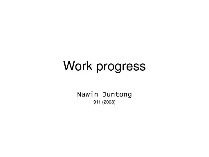 work progress