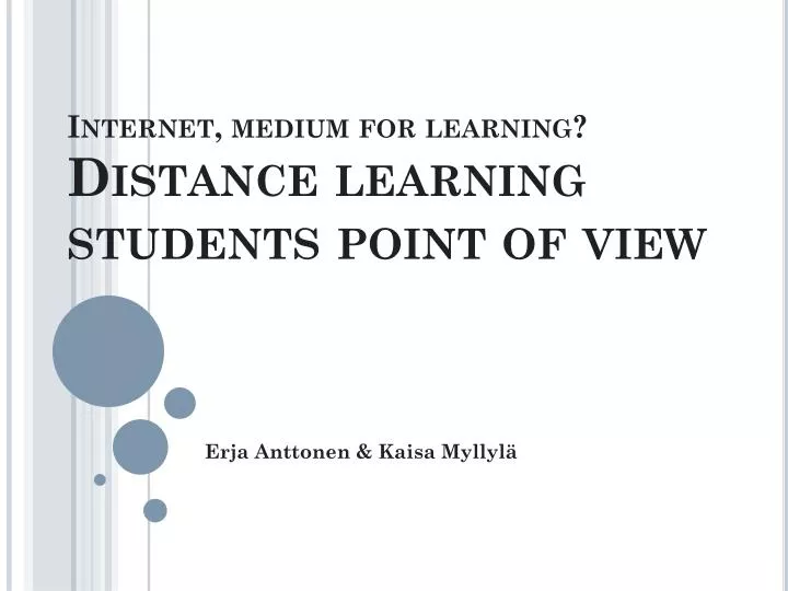 internet medium for learning distance learning students point of view
