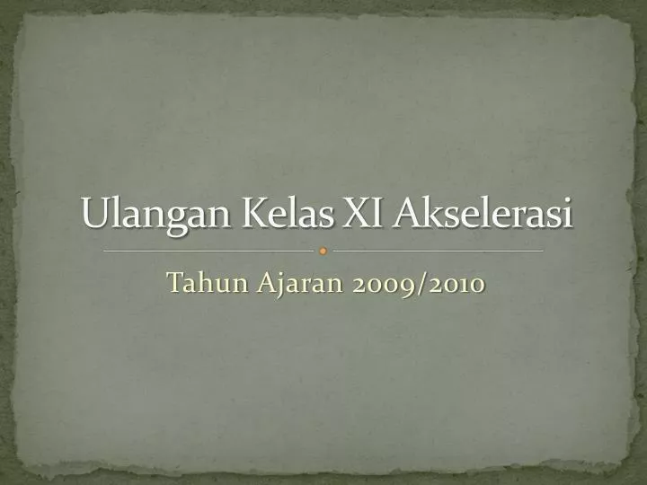 ulangan kelas xi akselerasi