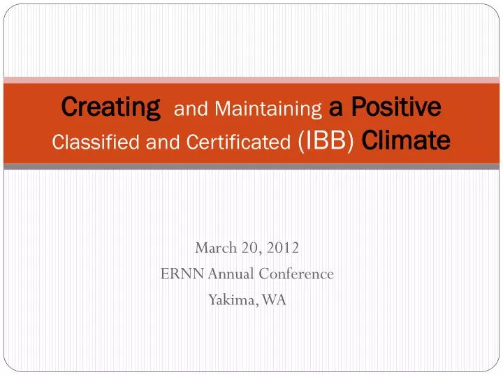 creating and maintaining a positive classified and certificated ibb climate
