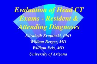 Evaluation of Head CT Exams - Resident &amp; Attending Diagnoses