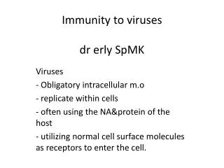 Immunity to viruses dr erly SpMK