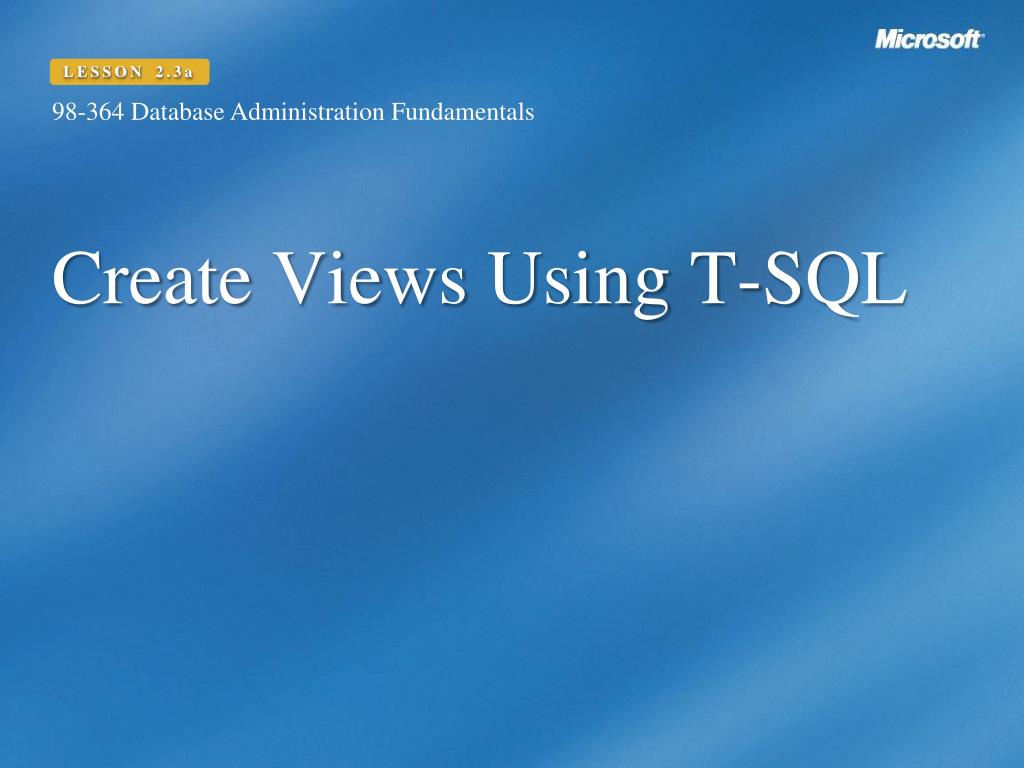 PPT - Create Views Using T-SQL PowerPoint Presentation, free download ...