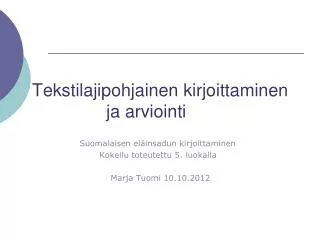 tekstilajipohjainen kirjoittaminen ja arviointi