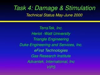 Task 4: Damage &amp; Stimulation Technical Status May-June 2000
