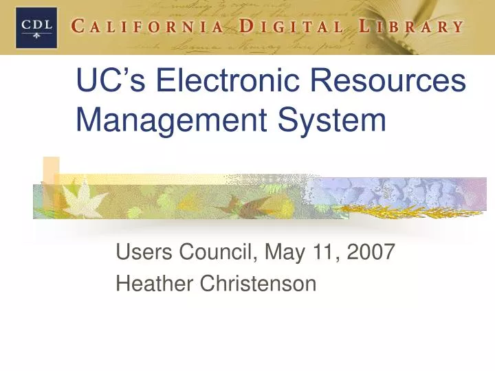uc s electronic resources management system