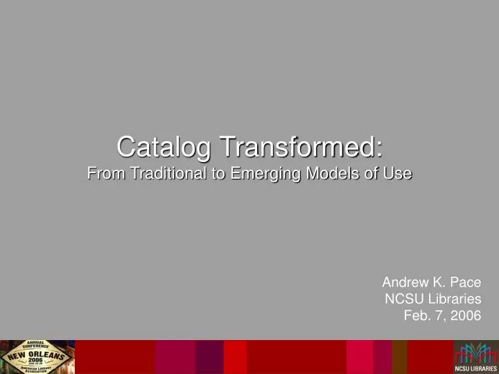 catalog transformed from traditional to emerging models of use