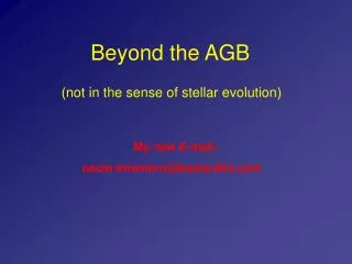 Beyond the AGB