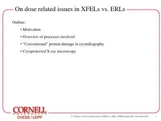 On dose related issues in XFELs vs. ERLs