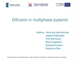 Diffusion in multiphase systems