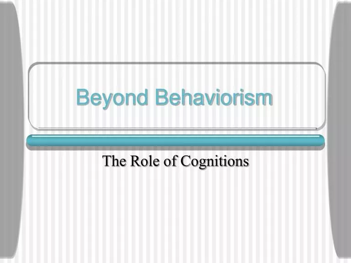 beyond behaviorism