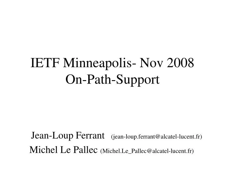 ietf minneapolis nov 2008 on path support