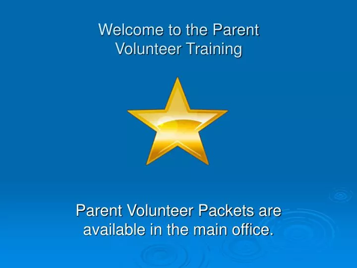 welcome to the parent volunteer training