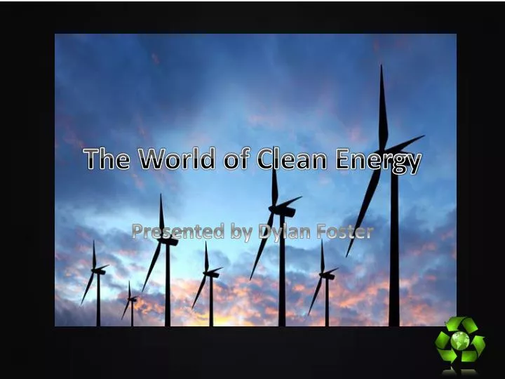 the world of clean energy