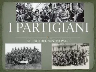 i partigiani