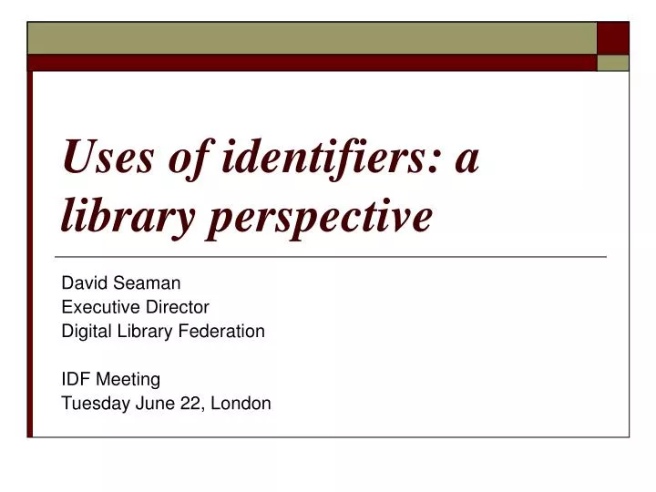 uses of identifiers a library perspective