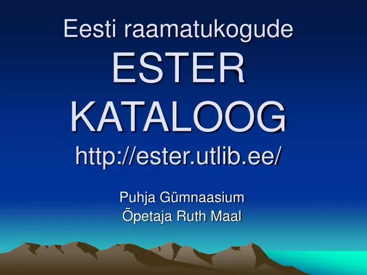 eesti raamatukogude ester kataloog http ester utlib ee