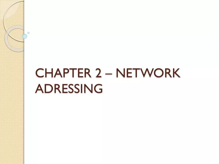 chapter 2 network adressing