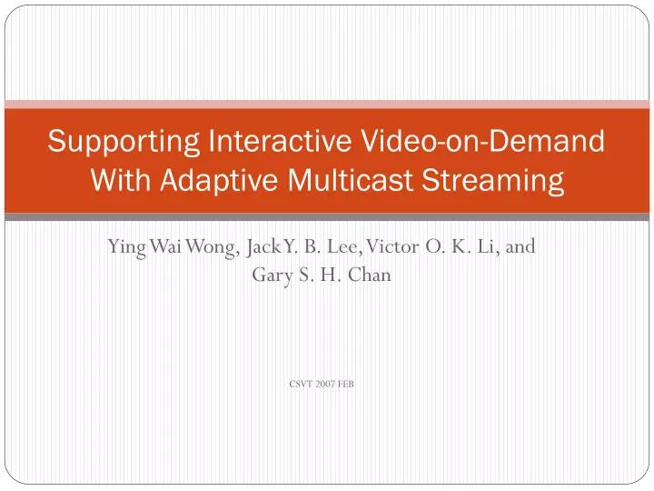 supporting interactive video on demand with adaptive multicast streaming