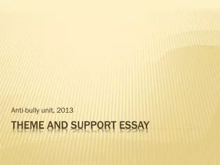 Theme and Support Essay