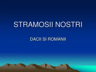 stramosii nostri