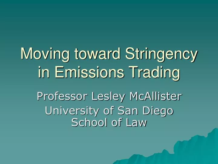moving toward stringency in emissions trading