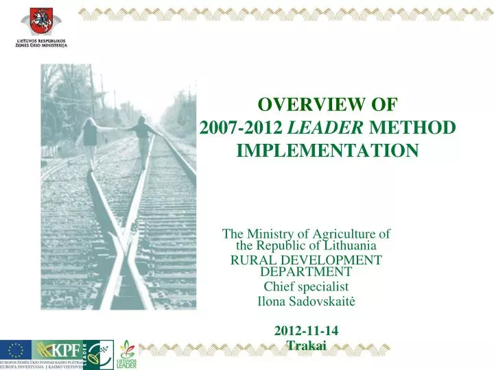 overview of 2007 2012 leader method implementation