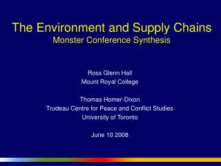 The Environment and Supply Chains Monster Conference Synthesis