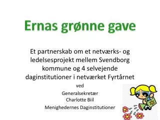 ernas gr nne gave