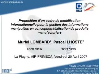 Muriel LOMBARD 1 , Pascal LHOSTE 2 1 CRAN Nancy 2 ERPI Nancy