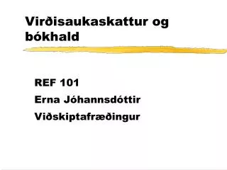 vir isaukaskattur og b khald