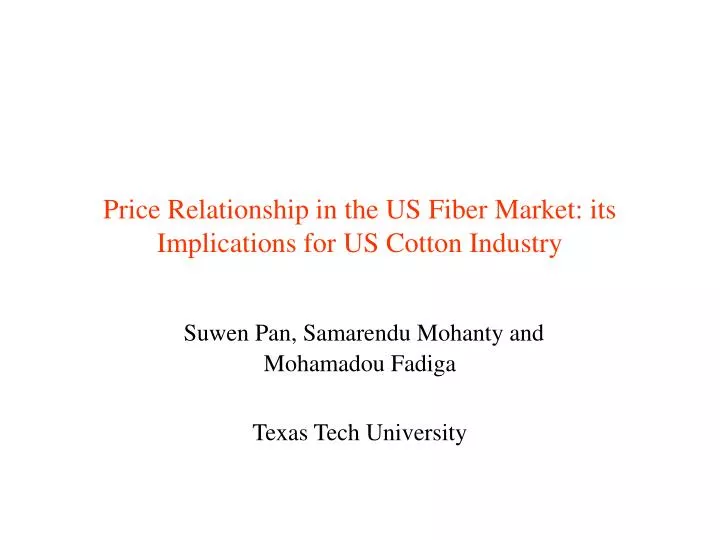 price relationship in the us fiber market its implications for us cotton industry