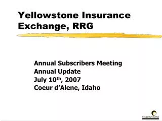 Yellowstone Insurance Exchange, RRG