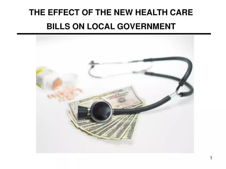 the effect of the new health care bills on local government