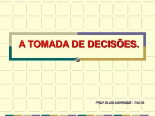 a tomada de decis es