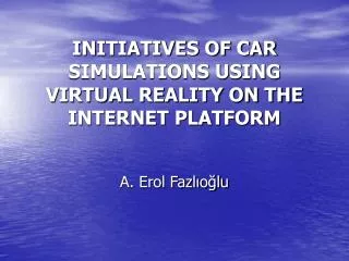 INITIATIVES OF CAR SIMULATIONS USING VIRTUAL REALITY ON THE INTERNET PLATFORM