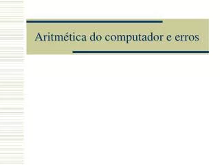 aritm tica do computador e erros