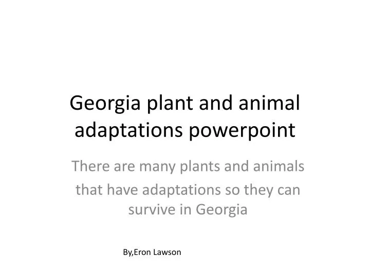 georgia plant and animal adaptations powerpoint