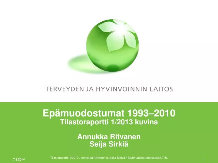 ep muodostumat 1993 2010 tilastoraportti 1 2013 kuvina annukka ritvanen seija sirki