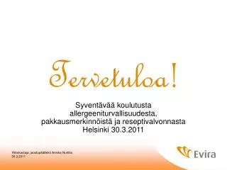 tervetuloa