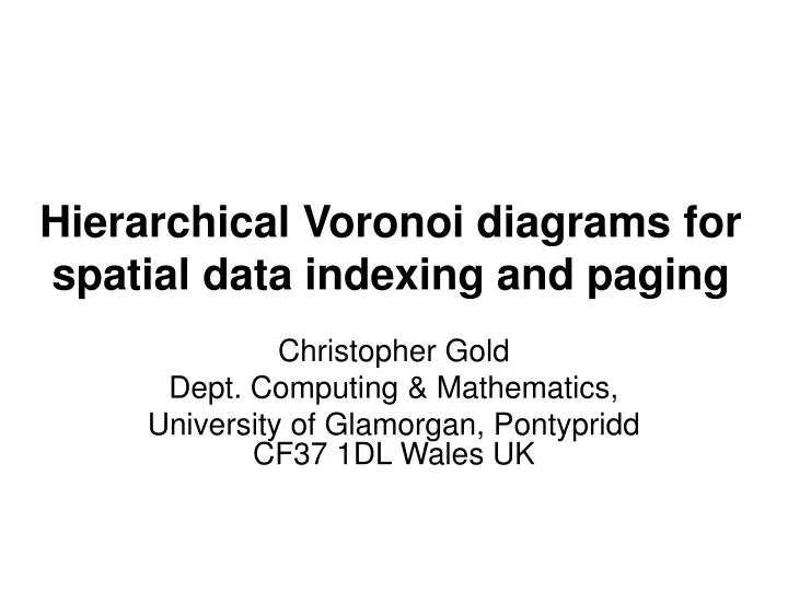 hierarchical voronoi diagrams for spatial data indexing and paging