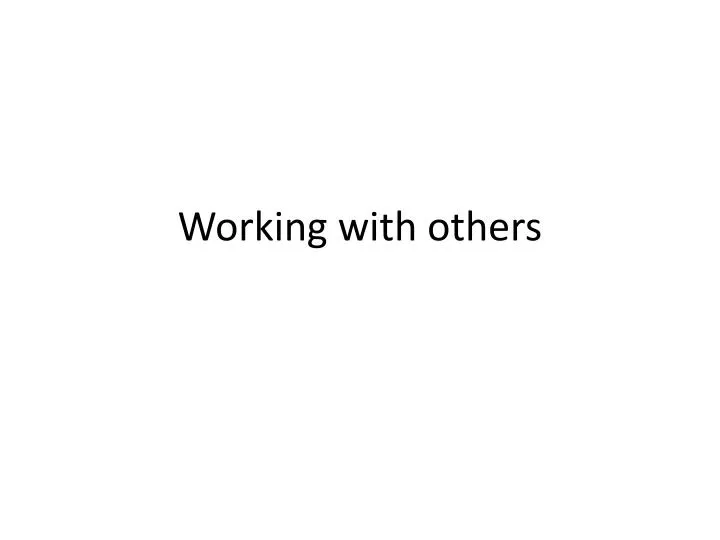 working with others