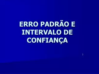 erro padr o e intervalo de confian a