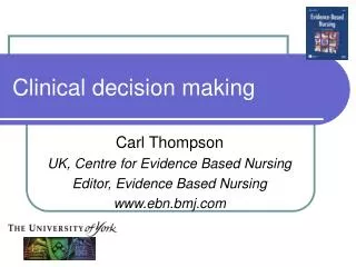 Clinical decision making