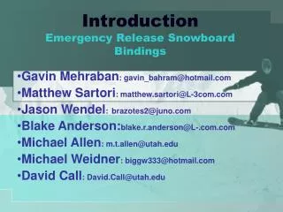Introduction Emergency Release Snowboard Bindings