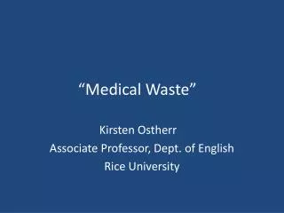 “Medical Waste”