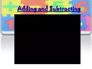 Adding and Subtracting